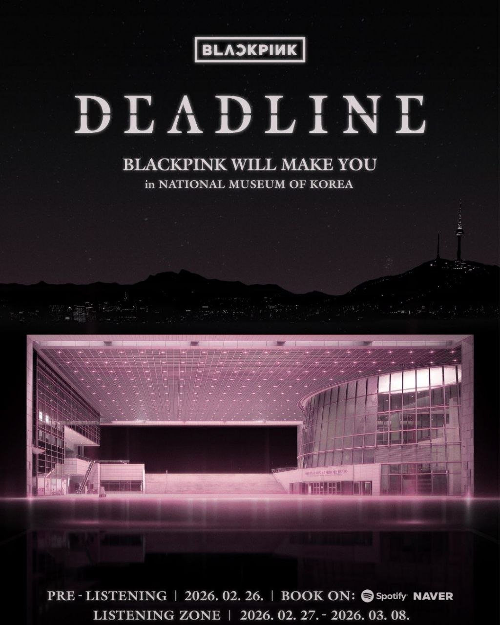 DEADLINE: BLACKPINK WILL MAKE YOU